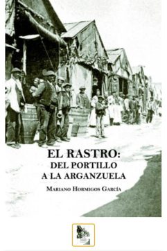El Rastro del Portillo a la Arganzuela